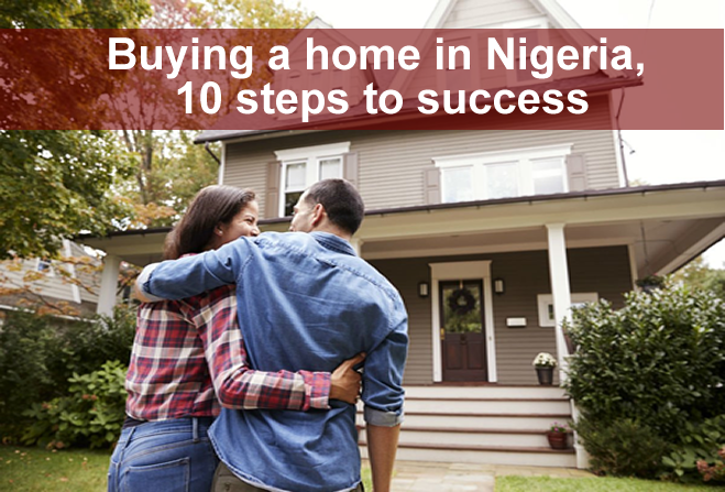 Buying a home in Nigeria, 10 steps to success